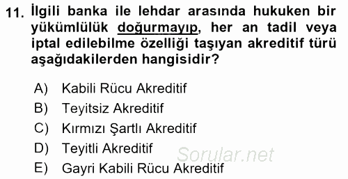 İthalat ve İhracat İşlemleri 2016 - 2017 Dönem Sonu Sınavı 11.Soru