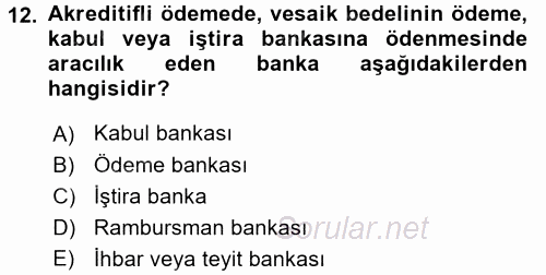 İthalat ve İhracat İşlemleri 2016 - 2017 Dönem Sonu Sınavı 12.Soru