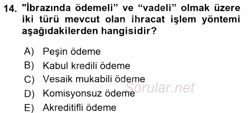 İthalat ve İhracat İşlemleri 2016 - 2017 Dönem Sonu Sınavı 14.Soru