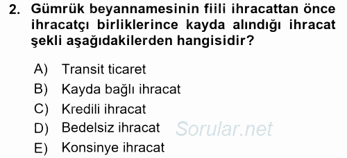 İthalat ve İhracat İşlemleri 2016 - 2017 Dönem Sonu Sınavı 2.Soru