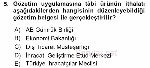 İthalat ve İhracat İşlemleri 2016 - 2017 Dönem Sonu Sınavı 5.Soru