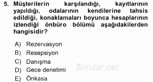 Odalar Bölümü Yönetimi 2016 - 2017 Ara Sınavı 5.Soru