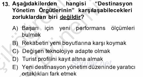 Destinasyon Yönetimi 2013 - 2014 Ara Sınavı 13.Soru