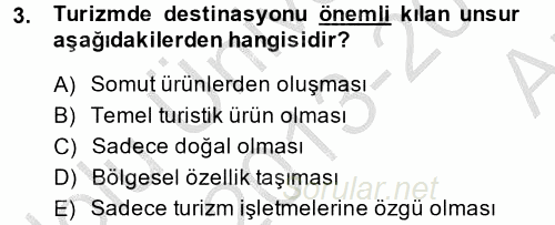 Destinasyon Yönetimi 2013 - 2014 Ara Sınavı 3.Soru