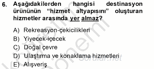 Destinasyon Yönetimi 2013 - 2014 Ara Sınavı 6.Soru