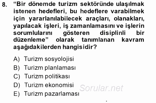 Destinasyon Yönetimi 2013 - 2014 Ara Sınavı 8.Soru