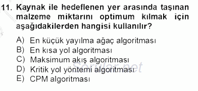 Yöneylem Araştırması 2 2012 - 2013 Dönem Sonu Sınavı 11.Soru