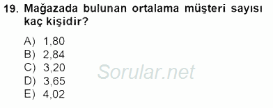 Yöneylem Araştırması 2 2012 - 2013 Dönem Sonu Sınavı 19.Soru