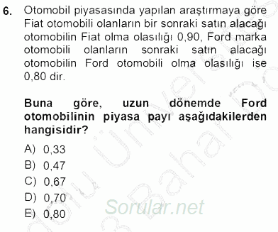 Yöneylem Araştırması 2 2012 - 2013 Dönem Sonu Sınavı 6.Soru