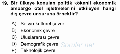 Otel Yönetimi 2016 - 2017 Ara Sınavı 19.Soru