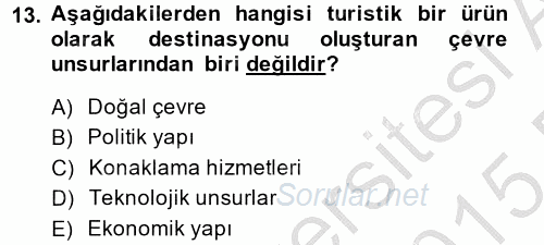 Destinasyon Yönetimi 2014 - 2015 Dönem Sonu Sınavı 13.Soru