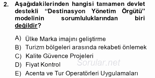 Destinasyon Yönetimi 2014 - 2015 Dönem Sonu Sınavı 2.Soru