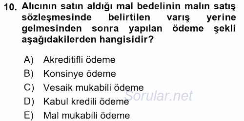 İthalat ve İhracat İşlemleri 2016 - 2017 3 Ders Sınavı 10.Soru