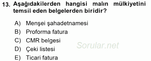 İthalat ve İhracat İşlemleri 2016 - 2017 3 Ders Sınavı 13.Soru
