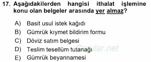İthalat ve İhracat İşlemleri 2016 - 2017 3 Ders Sınavı 17.Soru