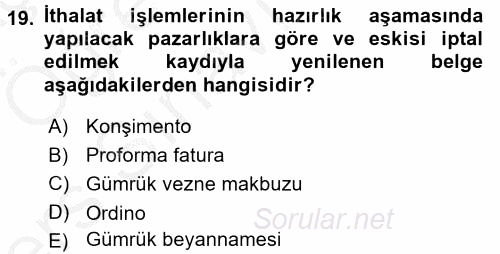 İthalat ve İhracat İşlemleri 2016 - 2017 3 Ders Sınavı 19.Soru