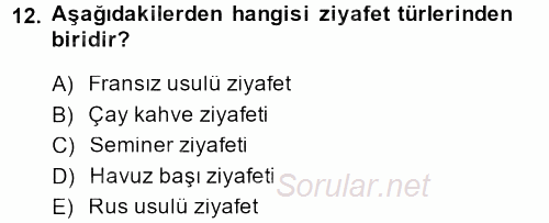 Otel İşletmelerinde Destek Hizmetleri 2013 - 2014 Dönem Sonu Sınavı 12.Soru