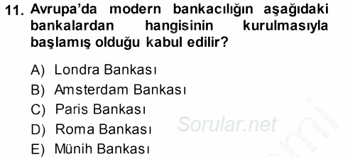 Bankacılık Ve Sigortacılığa Giriş 2013 - 2014 Ara Sınavı 11.Soru