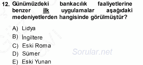 Bankacılık Ve Sigortacılığa Giriş 2013 - 2014 Ara Sınavı 12.Soru