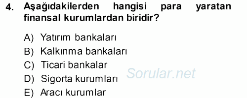 Bankacılık Ve Sigortacılığa Giriş 2013 - 2014 Ara Sınavı 4.Soru