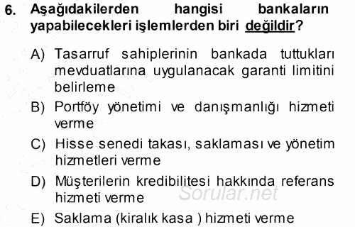 Bankacılık Ve Sigortacılığa Giriş 2013 - 2014 Ara Sınavı 6.Soru