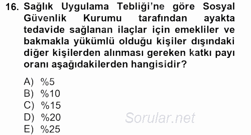 Sağlık Kurumları Mevzuatı 2013 - 2014 Ara Sınavı 16.Soru