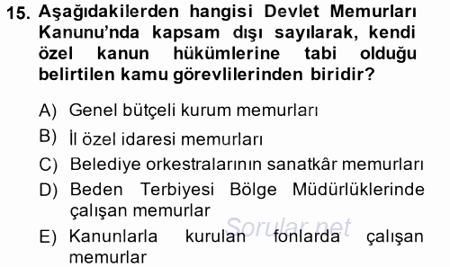 Temel İdare Hukuku 2013 - 2014 Dönem Sonu Sınavı 15.Soru