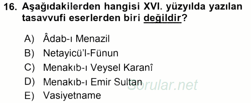 XVI. Yüzyıl Türk Edebiyatı 2016 - 2017 Dönem Sonu Sınavı 16.Soru