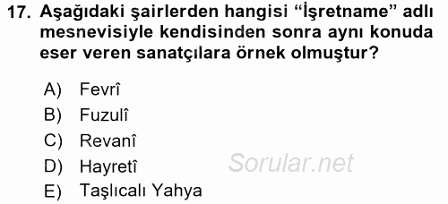 XVI. Yüzyıl Türk Edebiyatı 2016 - 2017 Dönem Sonu Sınavı 17.Soru