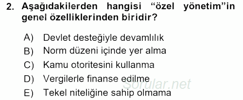 Kamu Özel Kesim Yapısı Ve İlişkileri 2017 - 2018 Ara Sınavı 2.Soru