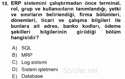 Muhasebe Yazılımları 2017 - 2018 Ara Sınavı 15.Soru