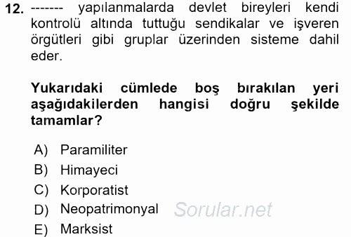 Karşılaştırmalı Siyasal Sistemler 2017 - 2018 Dönem Sonu Sınavı 12.Soru