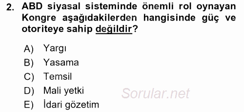 Karşılaştırmalı Siyasal Sistemler 2017 - 2018 Dönem Sonu Sınavı 2.Soru