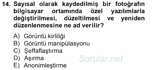 Medya ve Etik 2014 - 2015 Tek Ders Sınavı 14.Soru