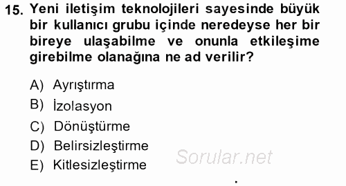 Medya ve Etik 2014 - 2015 Tek Ders Sınavı 15.Soru