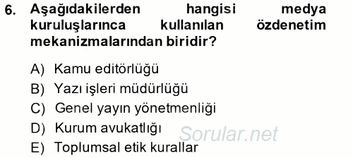 Medya ve Etik 2014 - 2015 Tek Ders Sınavı 6.Soru