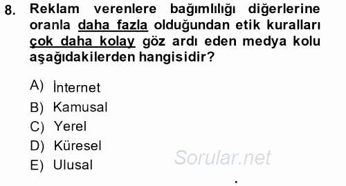 Medya ve Etik 2014 - 2015 Tek Ders Sınavı 8.Soru