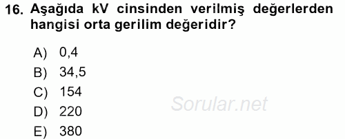 Elektrik Enerjisi İletimi ve Dağıtımı 2015 - 2016 Ara Sınavı 16.Soru