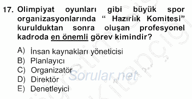 Etkinlik Yönetimi 2012 - 2013 Ara Sınavı 17.Soru