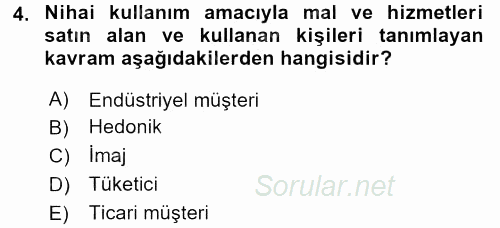 Tüketici Davranışları 2016 - 2017 3 Ders Sınavı 4.Soru