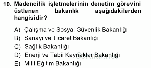 Çalışma Yaşamının Denetimi 2014 - 2015 Tek Ders Sınavı 10.Soru