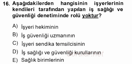 Çalışma Yaşamının Denetimi 2014 - 2015 Tek Ders Sınavı 16.Soru