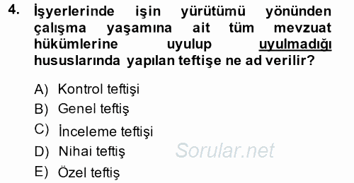 Çalışma Yaşamının Denetimi 2014 - 2015 Tek Ders Sınavı 4.Soru