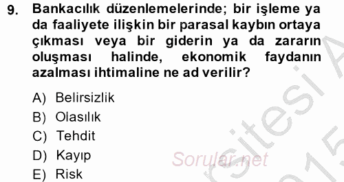 Bankacılık Ve Sigortacılığa Giriş 2014 - 2015 Dönem Sonu Sınavı 9.Soru