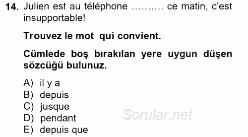 Fransızca 2 2012 - 2013 Dönem Sonu Sınavı 14.Soru