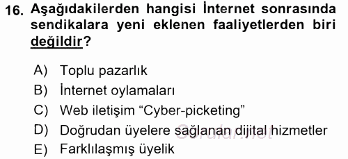 Yeni Teknolojiler ve Çalışma Hayatı 2016 - 2017 3 Ders Sınavı 16.Soru