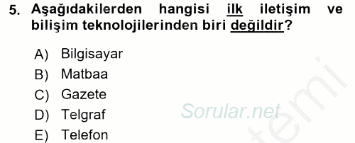Yeni Teknolojiler ve Çalışma Hayatı 2016 - 2017 3 Ders Sınavı 5.Soru