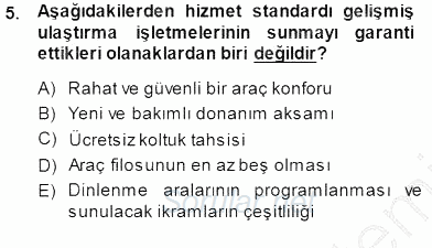 Seyahat Acentacılığı ve Tur Operatörlüğü 2013 - 2014 Dönem Sonu Sınavı 5.Soru