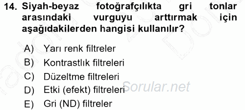 Temel Fotoğrafçılık 2015 - 2016 Dönem Sonu Sınavı 14.Soru