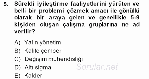 Endüstri Sosyolojisi 2013 - 2014 Tek Ders Sınavı 5.Soru